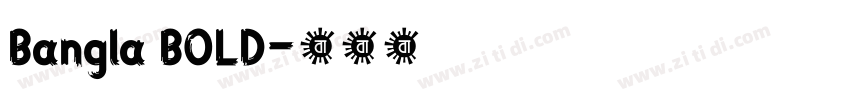 Bangla BOLD字体转换 Bangla BOLD字体转换